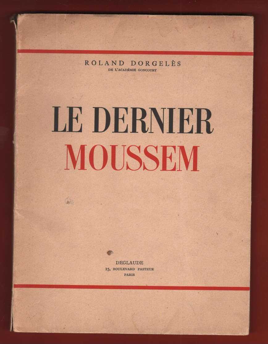PORT INCLUS - ROLAND DORGELES - LE DERNIER MOUSSEM - HORS COMMERCE / EO - 1938 - Aventura