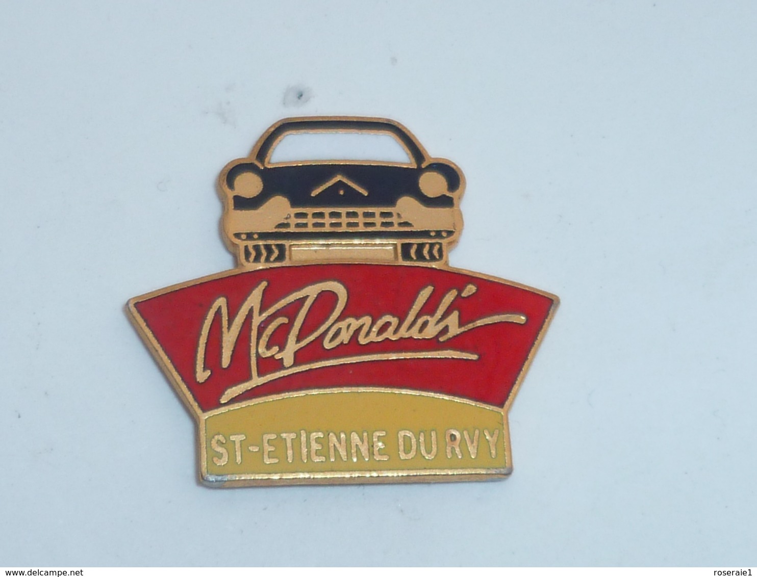 Pin's MAC DONALD DRIVE DE SAINT ETIENNE DU ROUVRAY - McDonald's