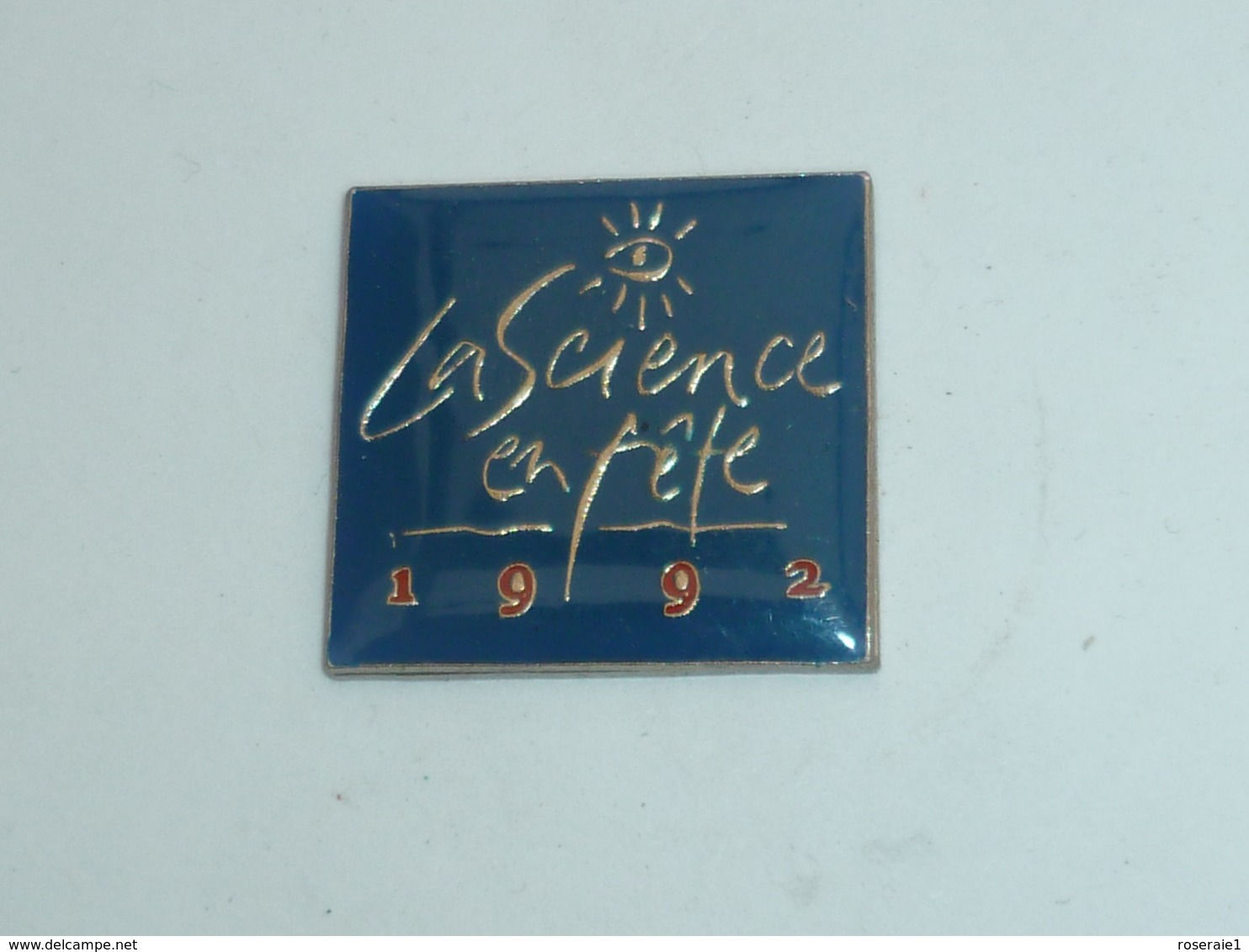 Pin's LA SIENCE EN FETE, 1992 - Autres & Non Classés