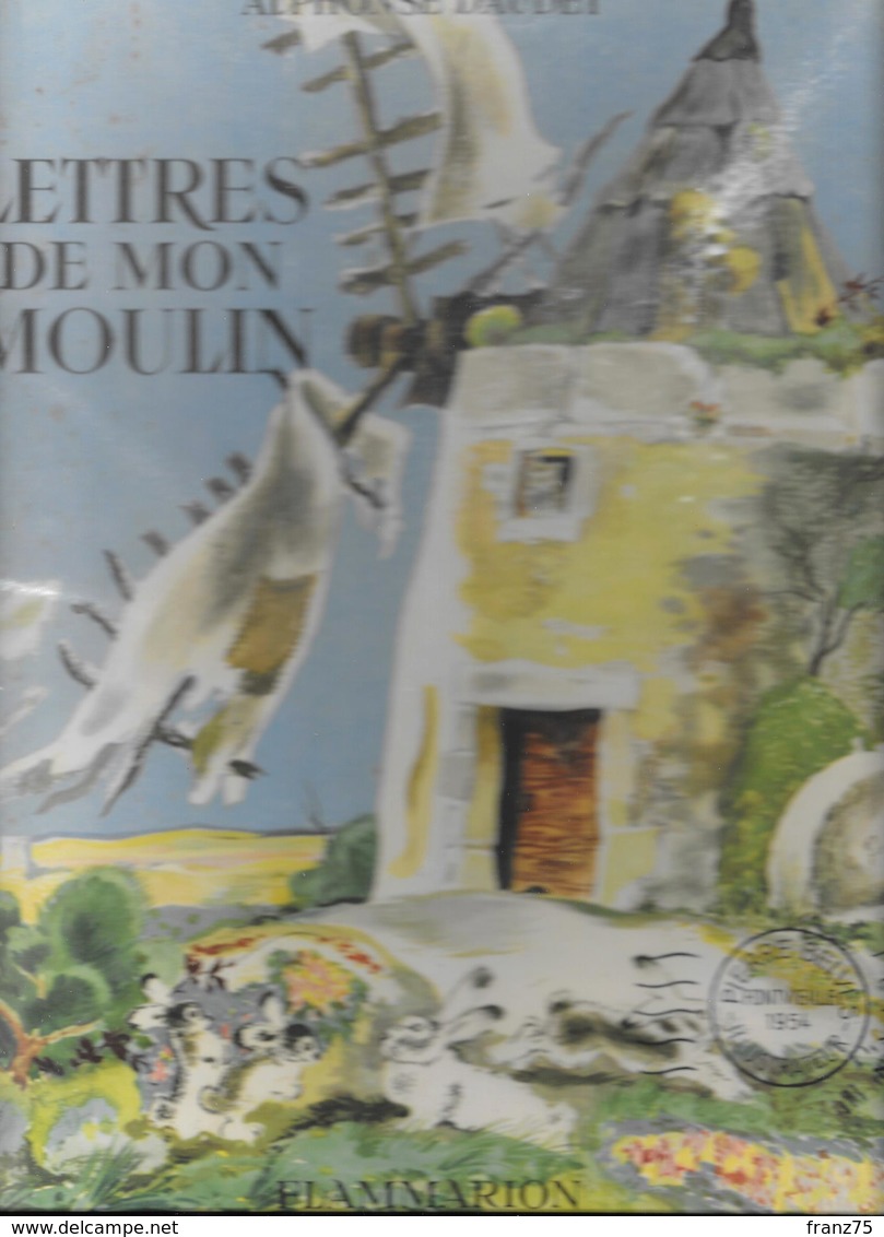 "Lettres De Mon Moulin"-Alphonse DAUDET-Flammarion 1954-BE - Altri Classici