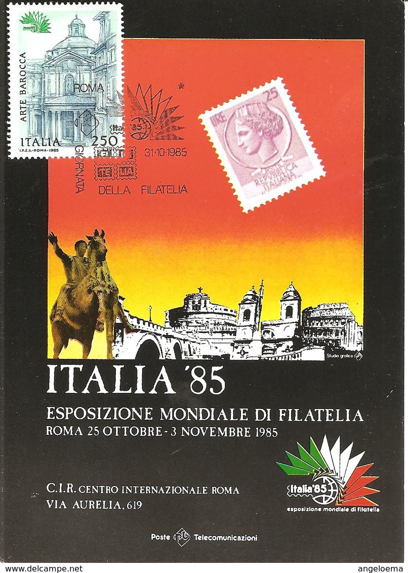 ITALIA ITALY - 1985 ROMA Esposizione Fil. ITALIA '85 Giornata Della Filatelia Su Cartolina Speciale - 779 - Esposizioni Filateliche