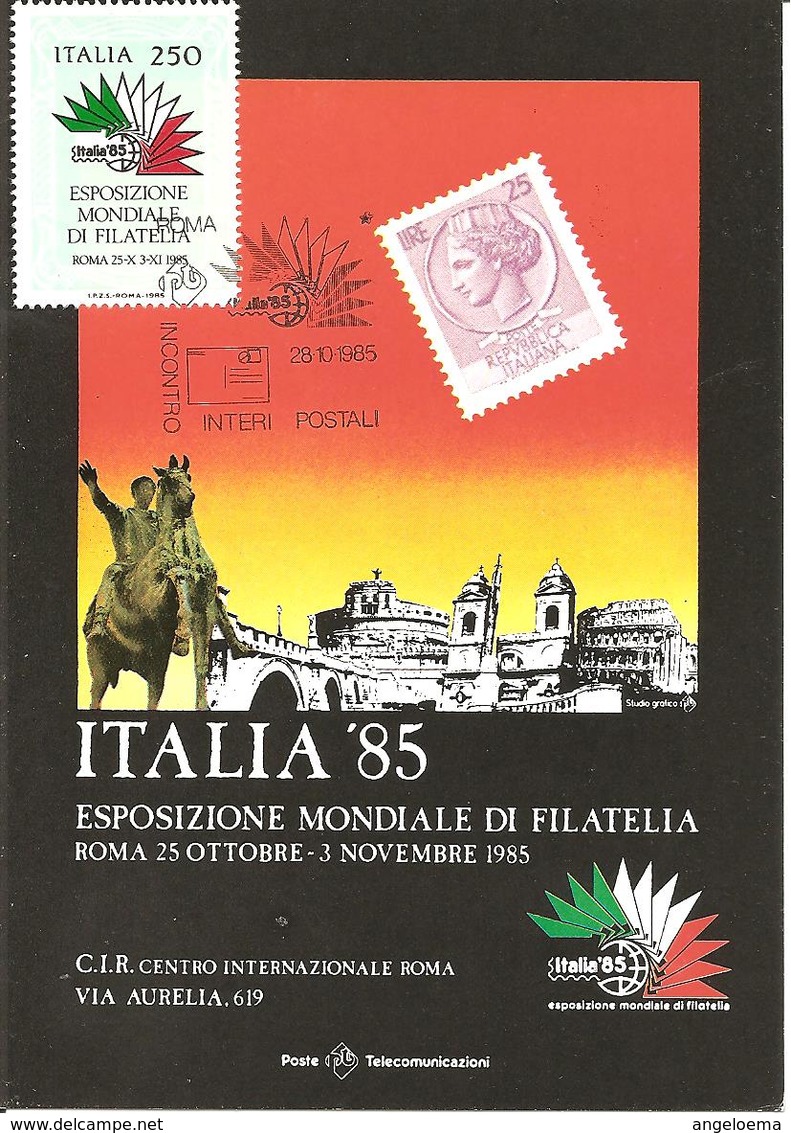 ITALIA ITALY - 1985 ROMA Esposizione Fil. ITALIA '85 Incontro Interi Postali Su Cartolina Speciale - 785 - Esposizioni Filateliche