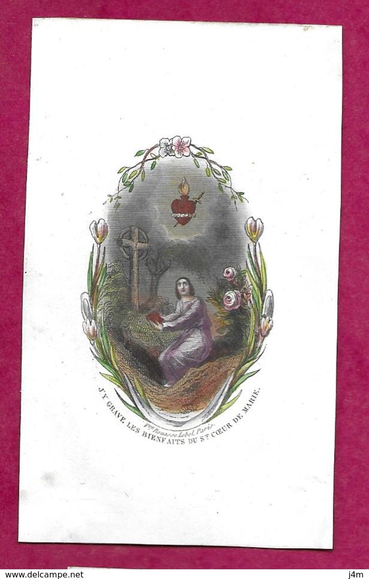 IMAGE PIEUSE De 1850..édit Vve Bouasse Lebel..."J'y Grave Les Bienfaits Du SAINT COEUR De MARIE" - Santini