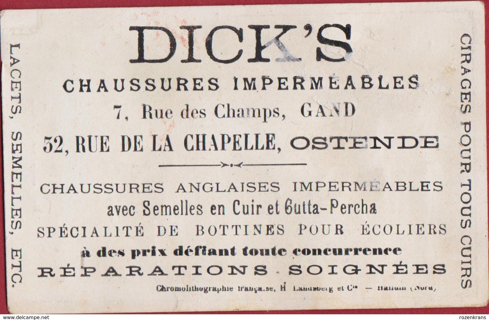 Old Chromo Winkel Ostende Dick' S Rue De La Chapelle Chaussures Impermeables Rue Des Champs Gand Litho Lithographie - Autres & Non Classés