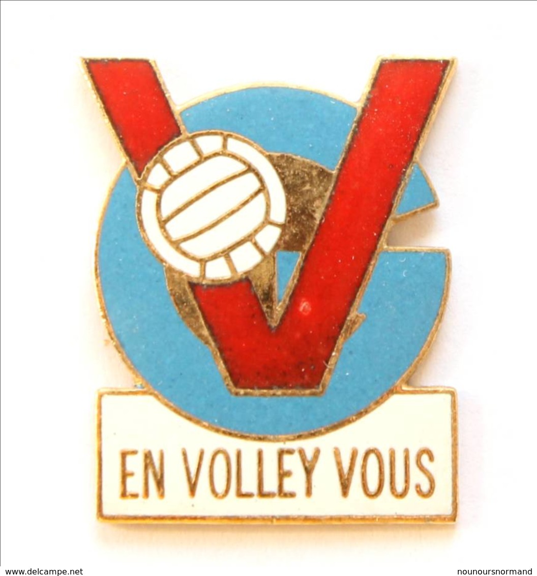 Pin's VC - EN VOLLEY VOUS - Volley Club - Ballon De Volley - I211 - Voleibol