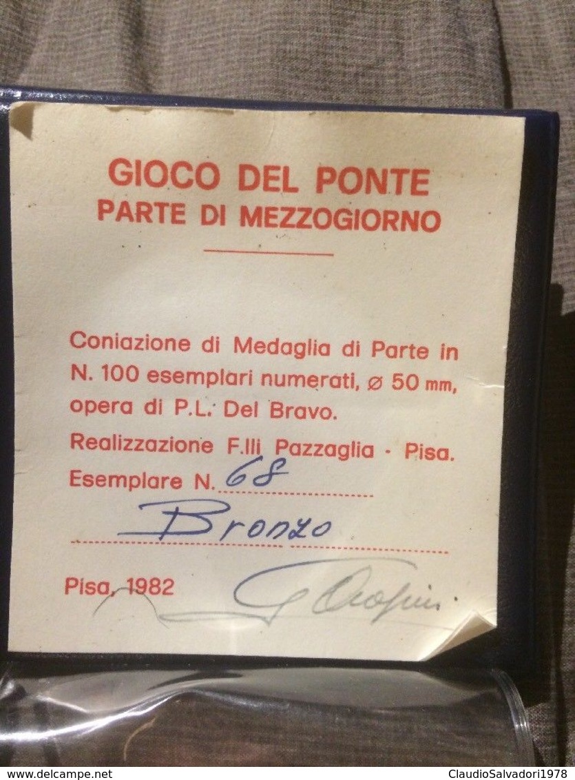 Medaglia Bronzo 1982 Pisa Gioco Del Ponte Parte Di Mezzogiorno 68/100 - Altri & Non Classificati