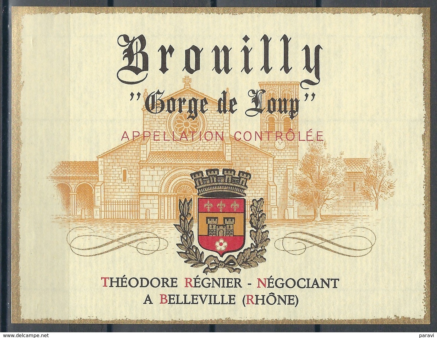 Etiquette De Vin De France * Brouilly - Gorge De Loup * - Autres & Non Classés