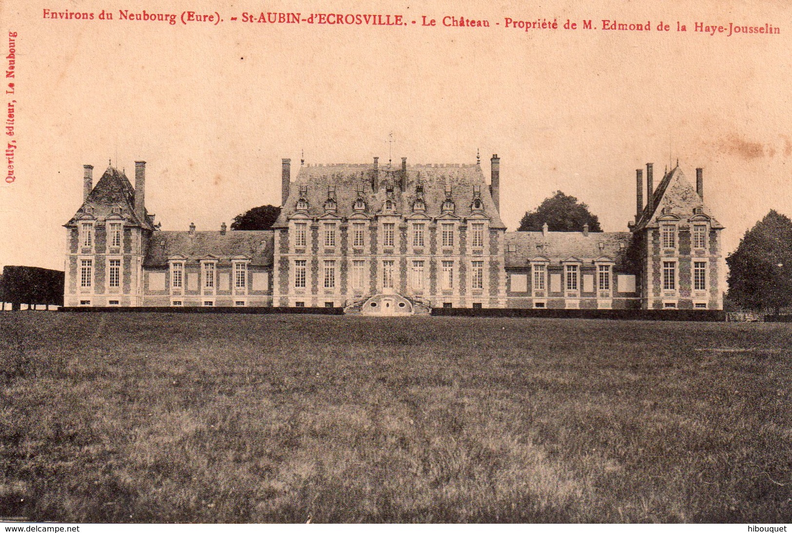 CPA, Environs Du Neubourg, St Aubin D'Ecrosville, Le Château Propriété De M. Edmond De La Haye-Jousselin - Saint-Aubin-d'Ecrosville