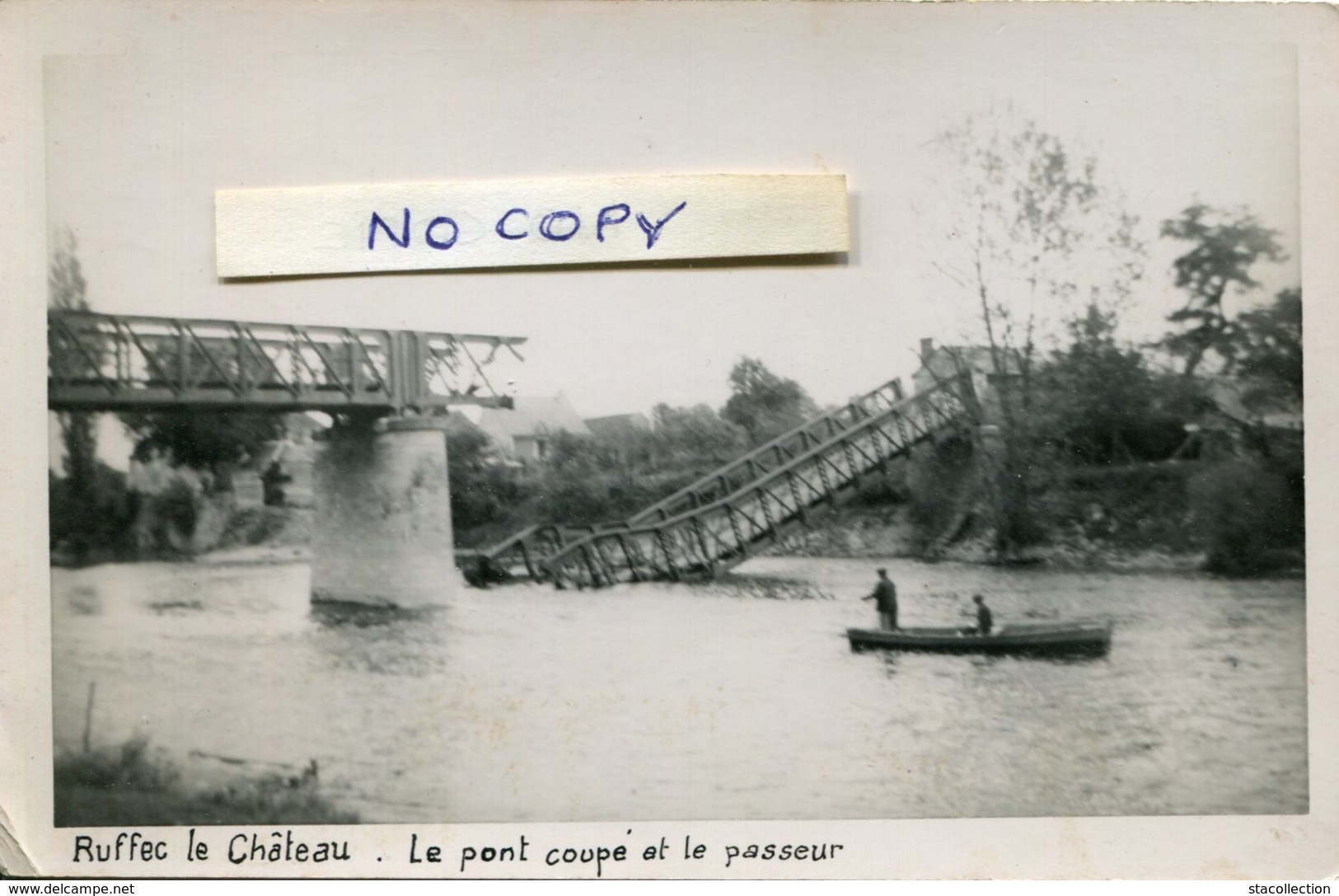 TOP ! CARTE PHOTO RUFFEC LE CHATEAU LE PASSEUR ET LE PONT DETRUIT THEMES CATASTROPHE GUERRE 1939 45 MILITARIA METIERS - Autres & Non Classés