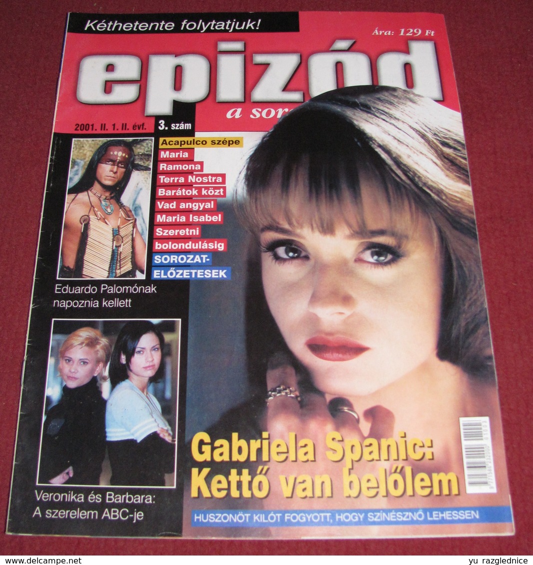 Gabriela Spanic EPIZOD Hungarian February 2001 VERY RARE - Magazines