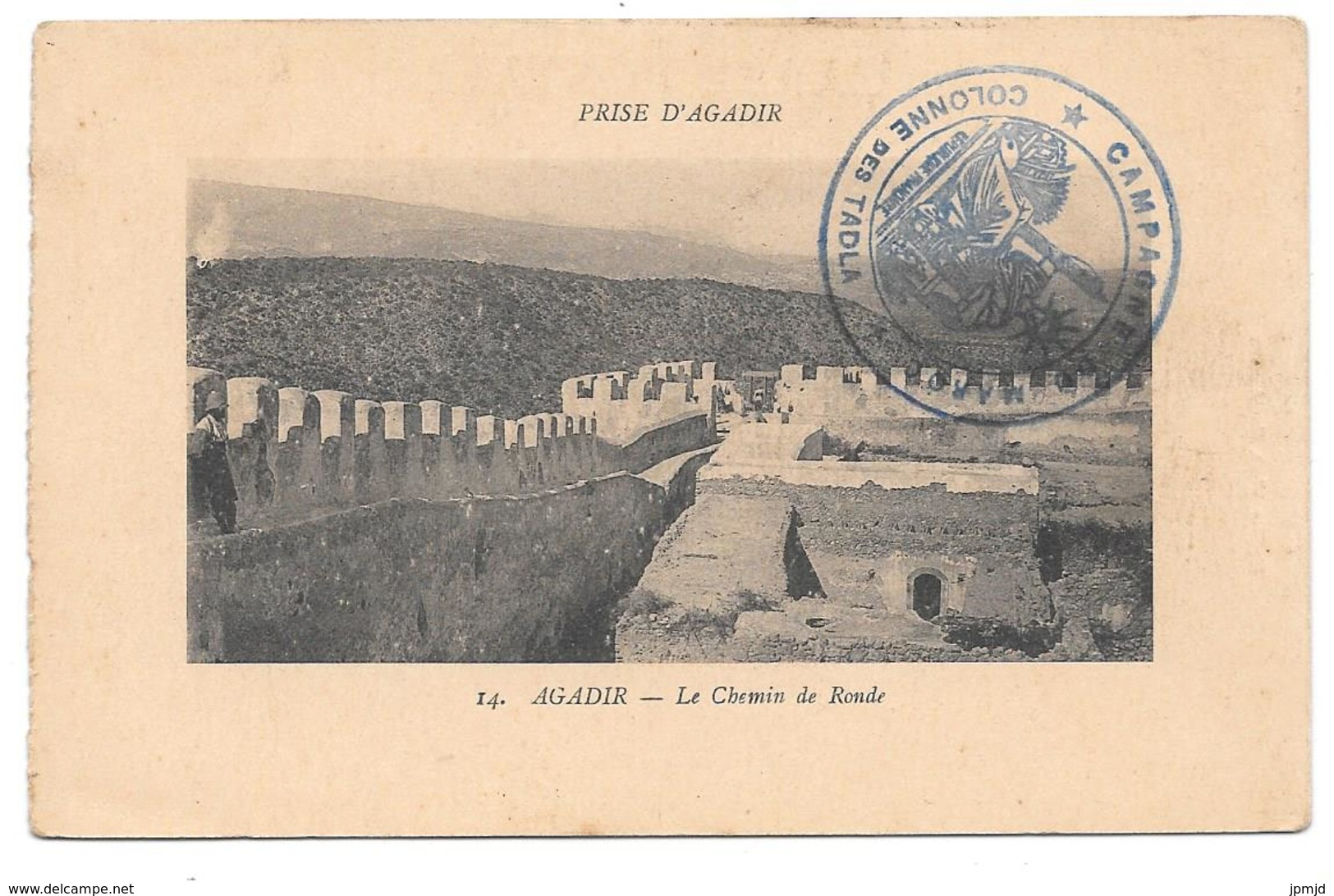 PRISE D'AGADIR - Le Chemin De Ronde - Ed. Maillet N° 14 - Tampon CAMPAGNE DU MAROC COLONNE DES TADLA - 1914 - Agadir