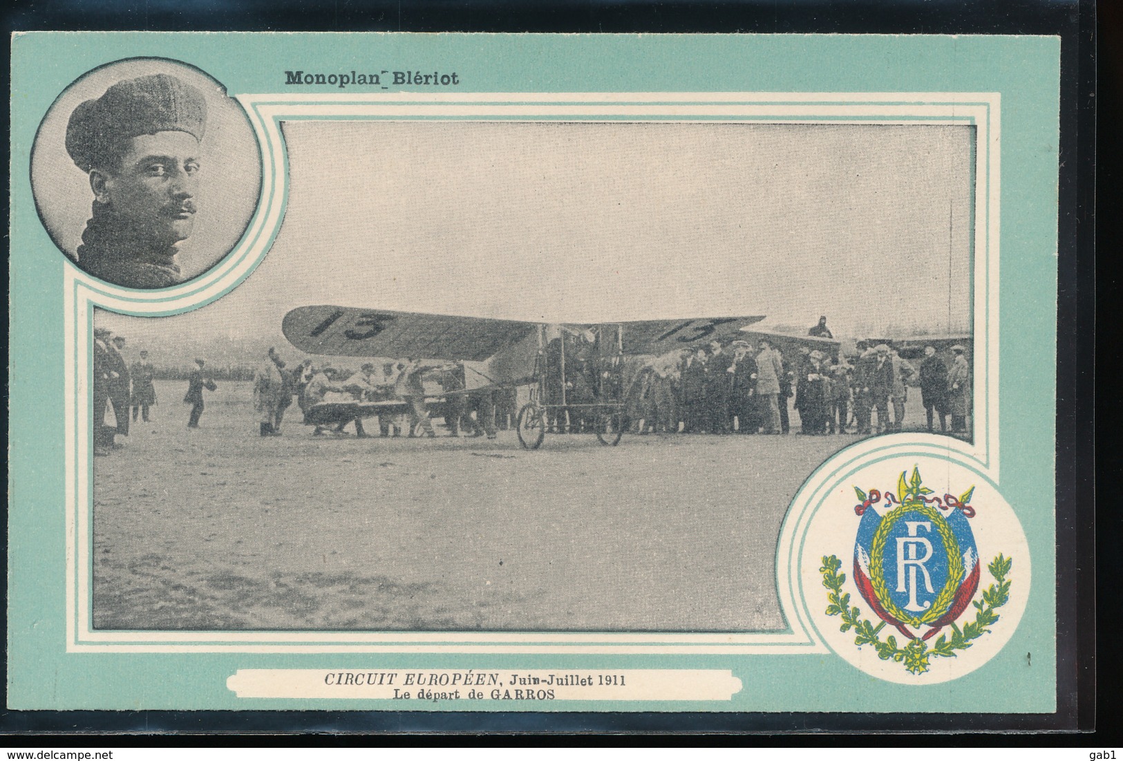 Monoplan Bleriot   -- Circuit Europeen , Juin - Juillet 1911 -  Le Depart De Garros - Aviateurs