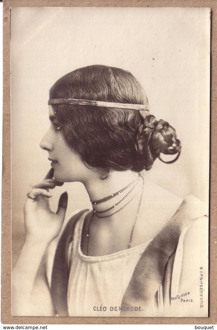 ARTISTE DANSE FEMME - S.I.P. 51E SERIE N° 13 - CLEO DE MERODE - DANSEUSE A L'OPERA DE PARIS - REUTLINGER - Avant 1904 - Entertainers