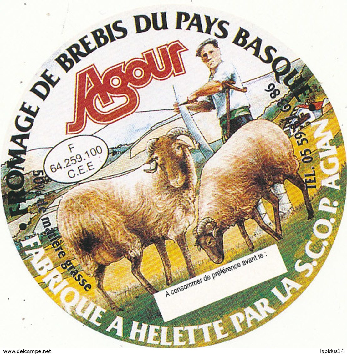 V 216 / ETIQUETTE DE FROMAGE   DE BREBIS DU PAYS BASQUE  AGOUR - Quesos