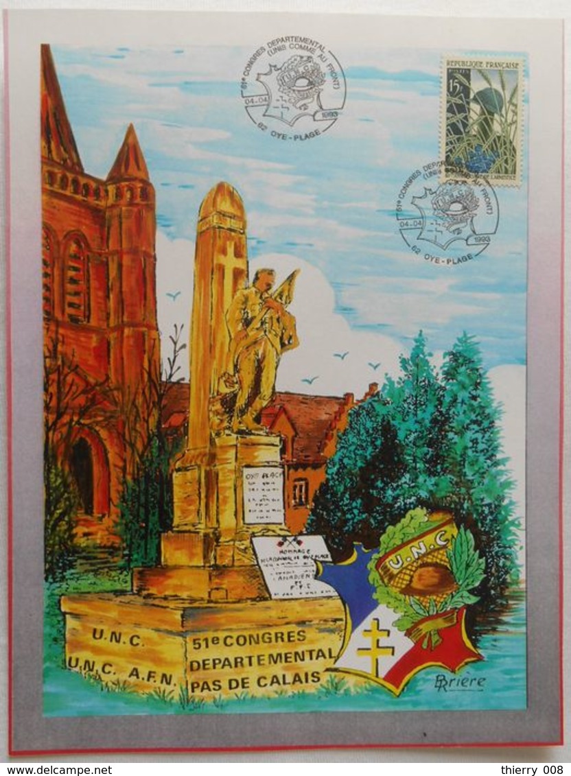 Cachet Temporaire OYE PLAGE 62 Pas De Calais Congrès Départemental Unis Comme Au Front 04 04 1993 - Bolli Commemorativi