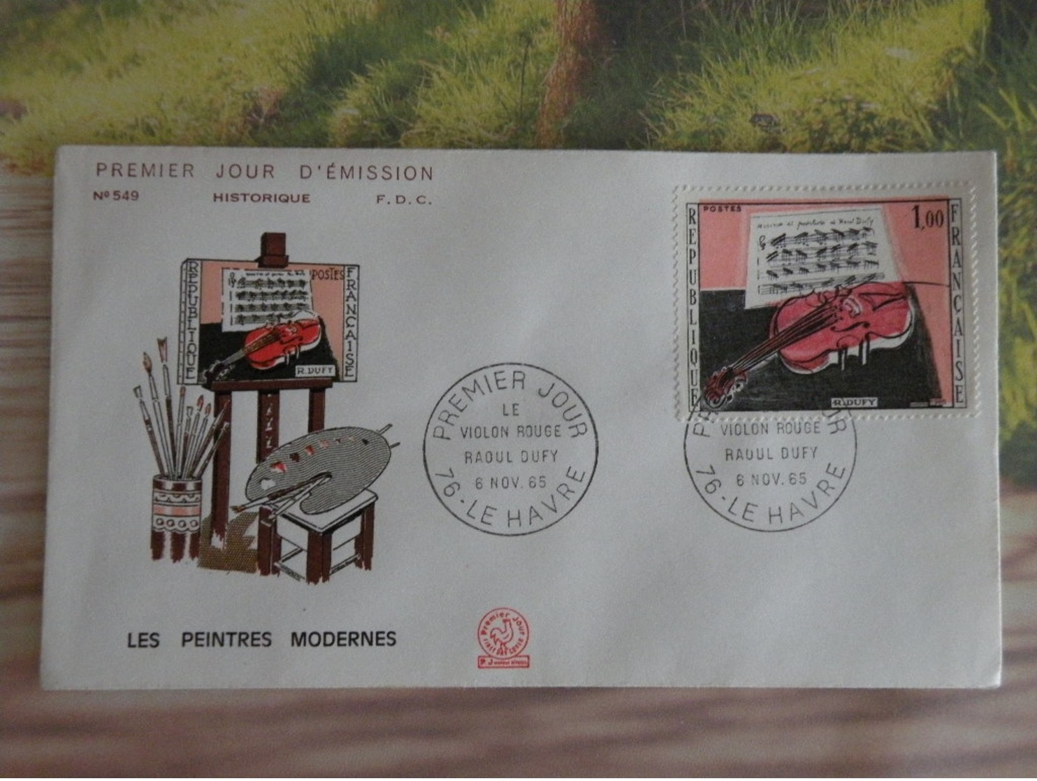 Raoul Dufy (Le Violon Rouge) - 67 Le Havre - 6.11.1965 FDC 1er Jour - Toutes Très Bon état Garantie - 1960-1969