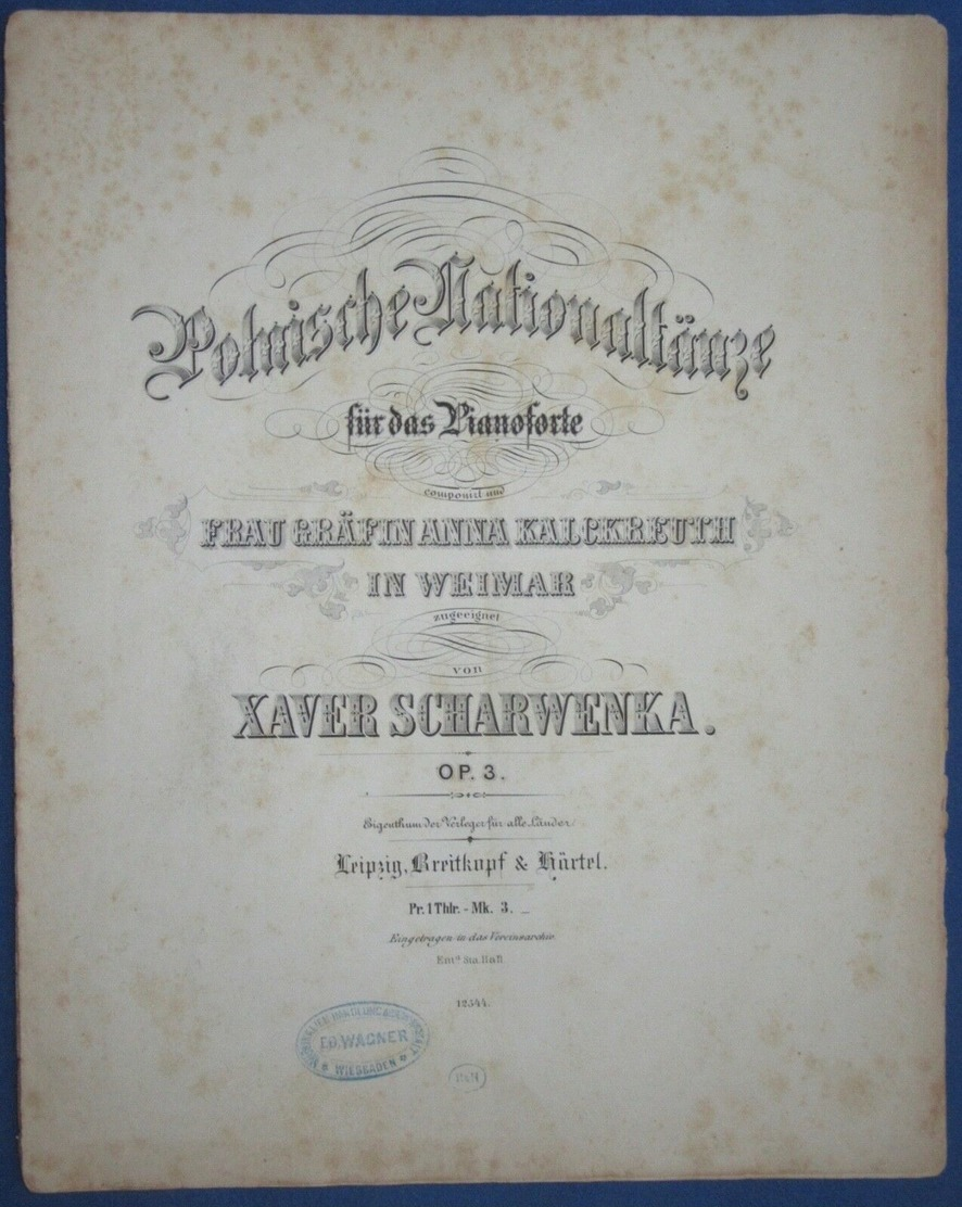 CAF CONC CLASSIQUE POLOGNE PIANO GF PARTITION XIX XAVER SCHARWENKA POLNISCHE NATIONALTANZE COMTESSE ANNA KALCKREUTH 1871 - Autres & Non Classés