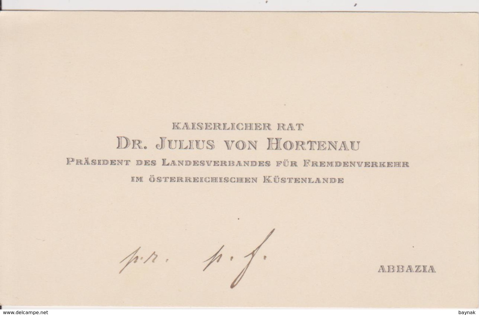 CROATIA, K. U. K. AUSTRIA ~ ABBAZIA ( TODAY OPATIJA )  ~~ VISITING CARD  --  Dr. JULIUS Von HORTENAU - Visitenkarten