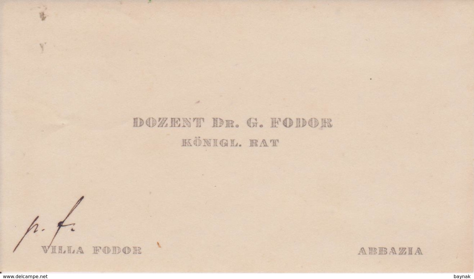 CROATIA,  K. U. K. AUSTRIA ~ ABBAZIA ( TODAY OPATIJA )  ~  VISITING CARD  --  DOZENT  Dr. G. FODOR  ~  KONIGL. RAT - Visitenkarten