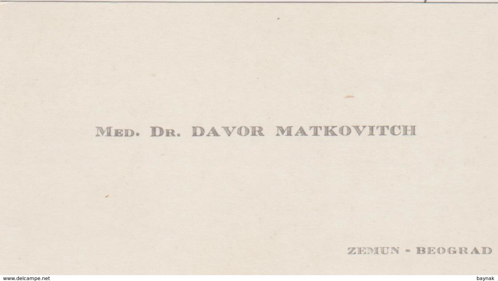 KINGDOM OF YUGOSLAVIA , BEOGRAD  ~  VISITING CARD  --  MED. Dr. DAVOR MATKOVITCH - Tarjetas De Visita