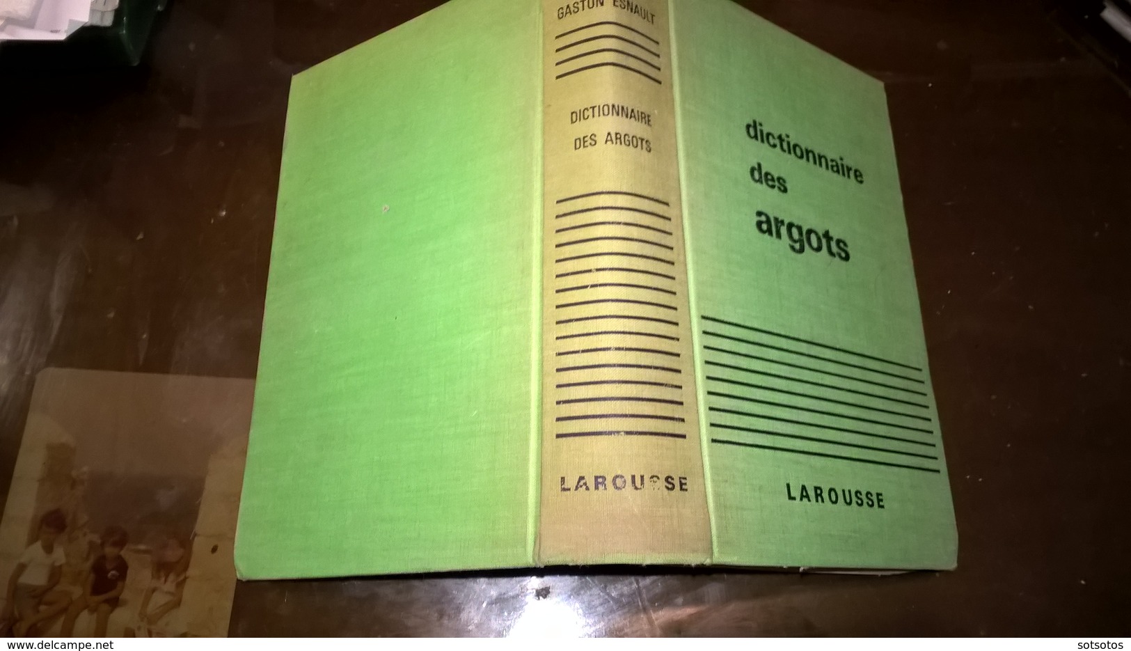 DICTIONNAIRE DES ARGOTS Par Gaston ESNAULT, Ed. LAROUSSE Paris 1965  Avec 644 Pgs, En Très Bon état - Rare Livre - Diccionarios