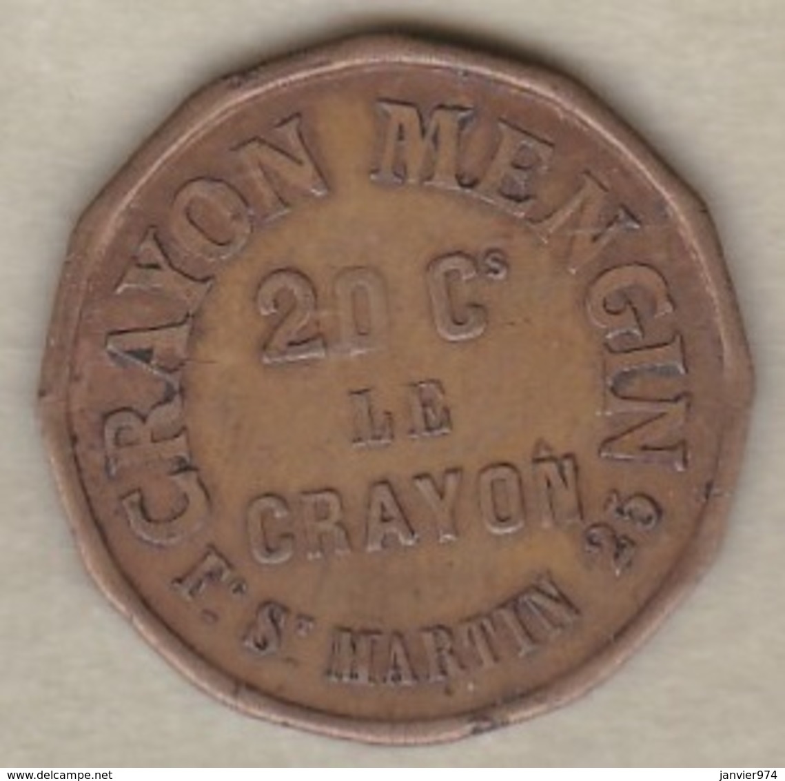 Jeton  Crayon Mengin . 20 Centimes  Le Crayon  . 25 Faubourg St Martin Paris - Professionnels / De Société