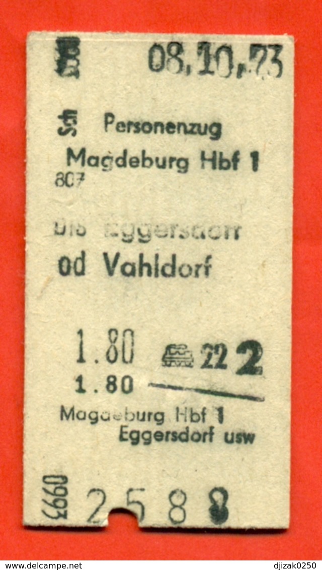 Germany(GDR) 1973. Ticket For Magdeburg- Vahldorf Train. - Mundo