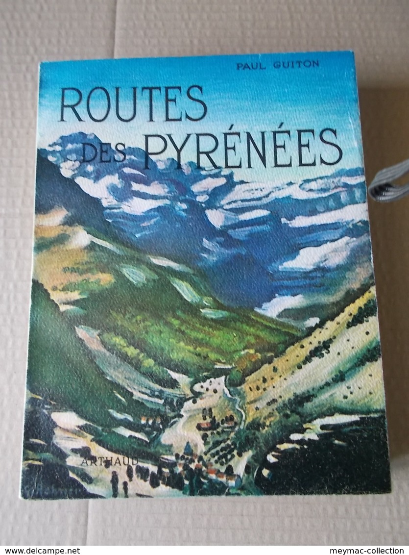 ROUTE PYRENEES Paul GUITON 1958 Nlle EDIT. LES BEAUX PAYS ARTHAUD Rhoner Kdo CHOCOLAT CEMOI Cerbère Cote Basque - Midi-Pyrénées