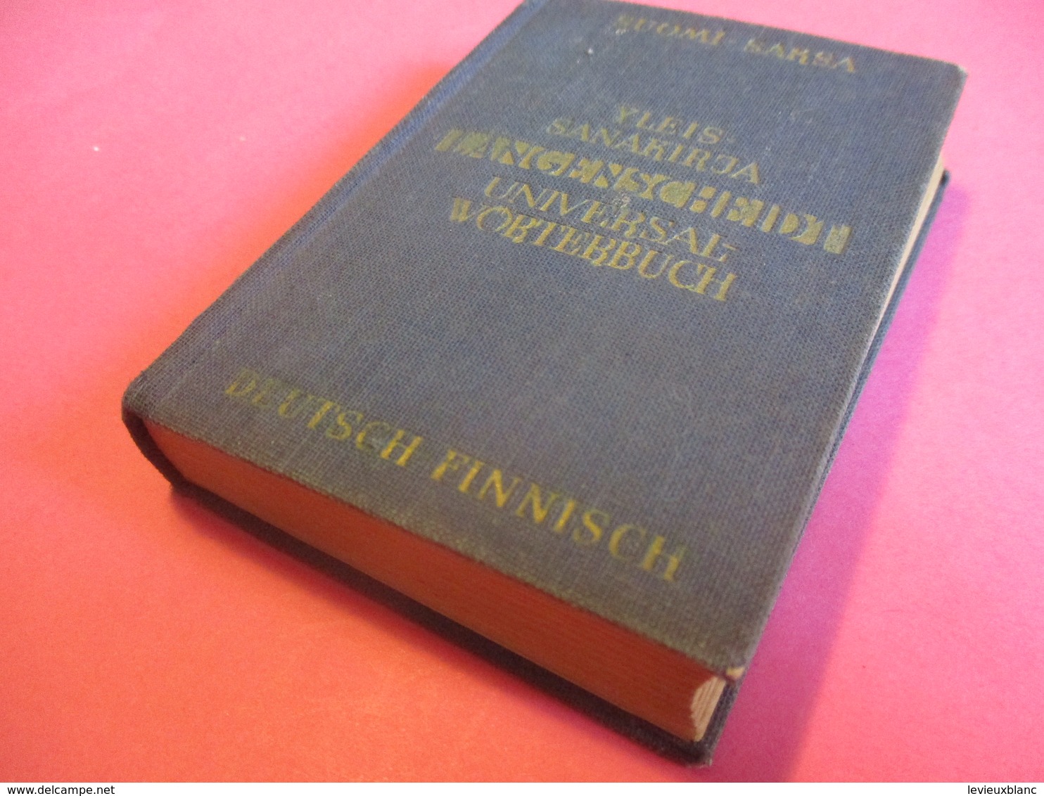 Petit Dictionnaire Deutsch-Finnish/Suomi-SAKSA/Yleis-Sanikirja/ LANGENSCHEIDT/ Universal-Worterbuch/Berlin/ 1952    DIC6 - Dictionnaires