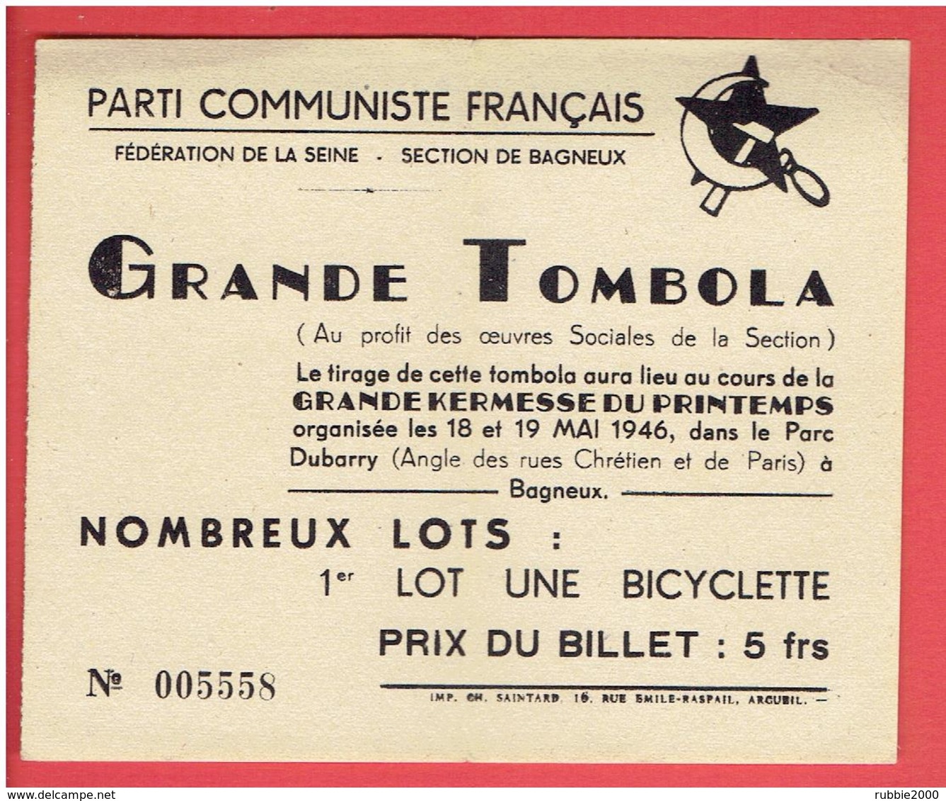 GRANDE TOMBOLA KERMESSE DU PRINTEMPS 1946 PARTI COMMUNISTE FRANCAIS SECTION DE BAGNEUX HAUTS DE SEINE - Billetes De Lotería