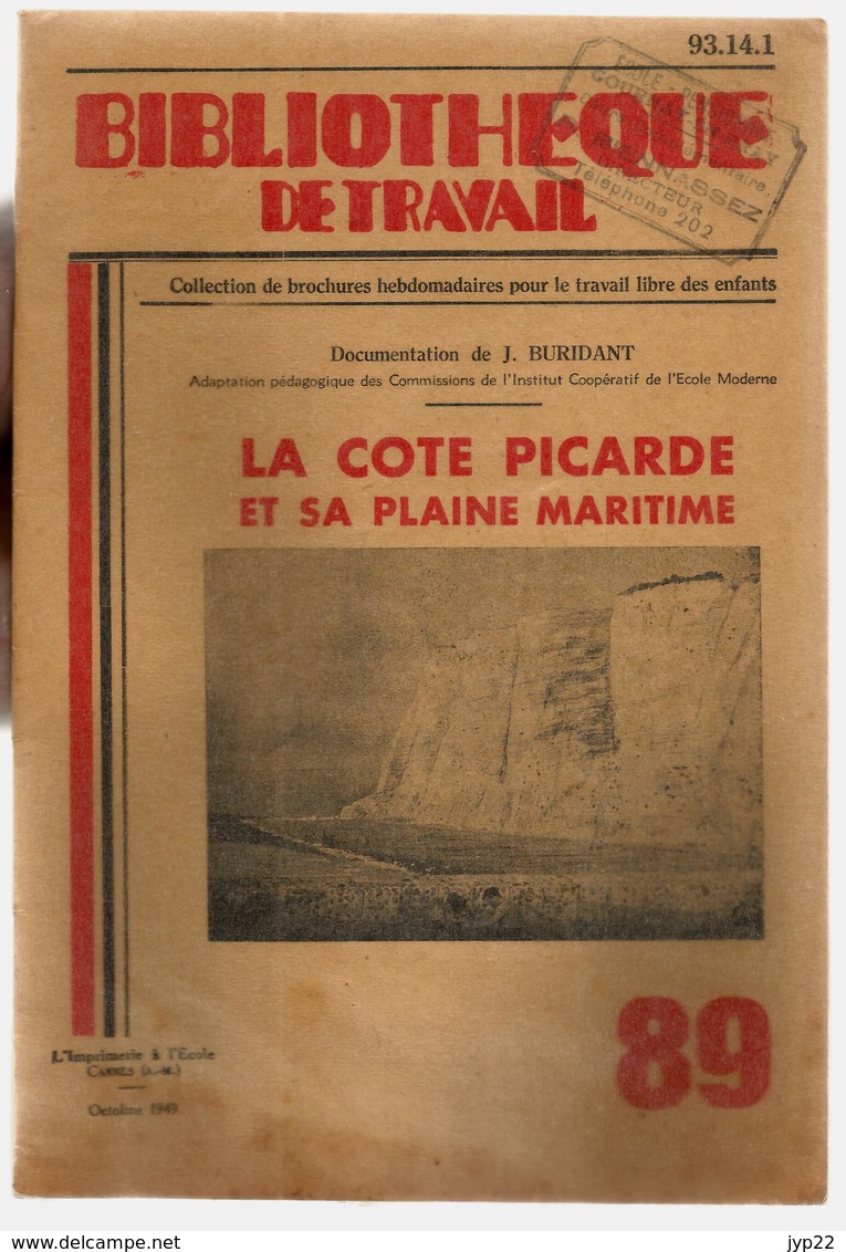Bibliothèque De Travail 89 Oct. 1949 La Côte Picarde Et Sa Plaine Maritime - Somme Vimeu Dune Tréport Hourdel Berck - 12-18 Ans