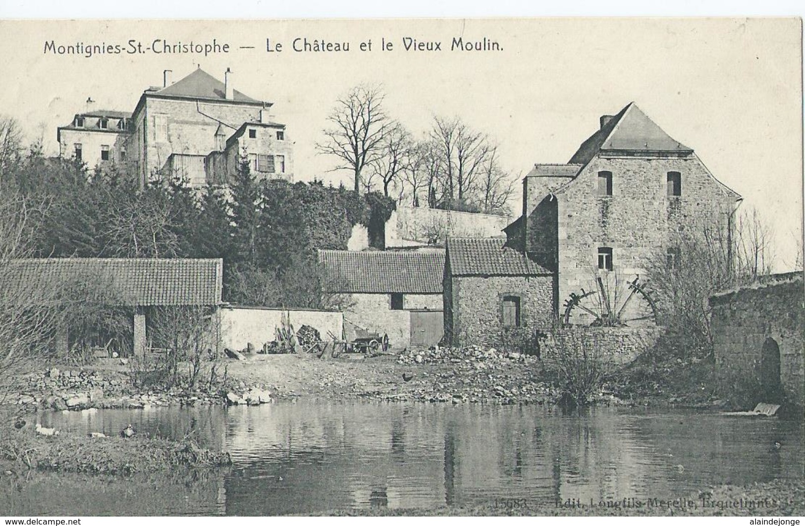 Montignies-St. Christophe - Le Château Et Le Vieux Moulin - 15683 Edit. Longfils-Merelle , Erquelinnes - 1909 - Erquelinnes