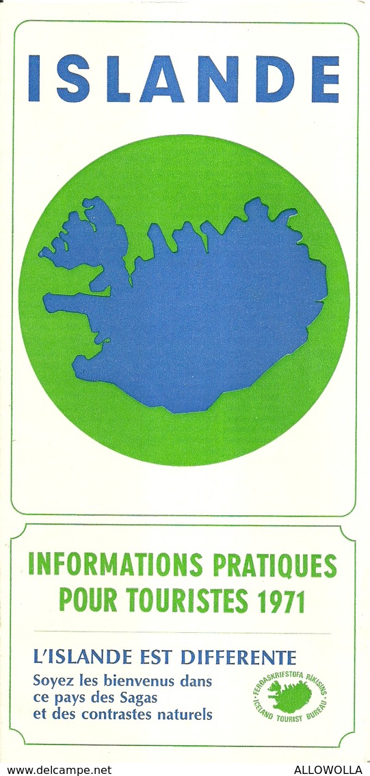 3282 "ISLANDE-INFORMATIONS PRATIQUES POUR TOURISTES 1971"ICELAND TOURIST BUREAU -DEPLIANT 6 PIEGHI-IN FRANCESE - Dépliants Turistici