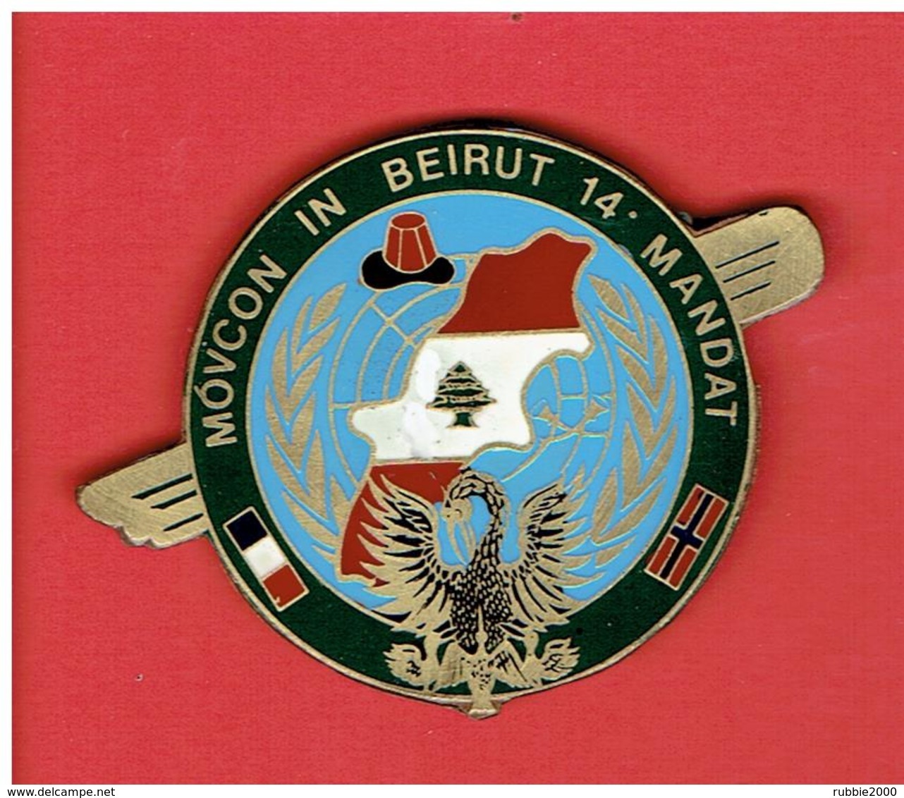 INSIGNE OPEX LIBAN 1985 MOVCON IN BEIRUT 14° MANDAT BEYROUTH ONU FRANCE NORVEGE PELICAN FABRICATION LOCALE - Armée De Terre