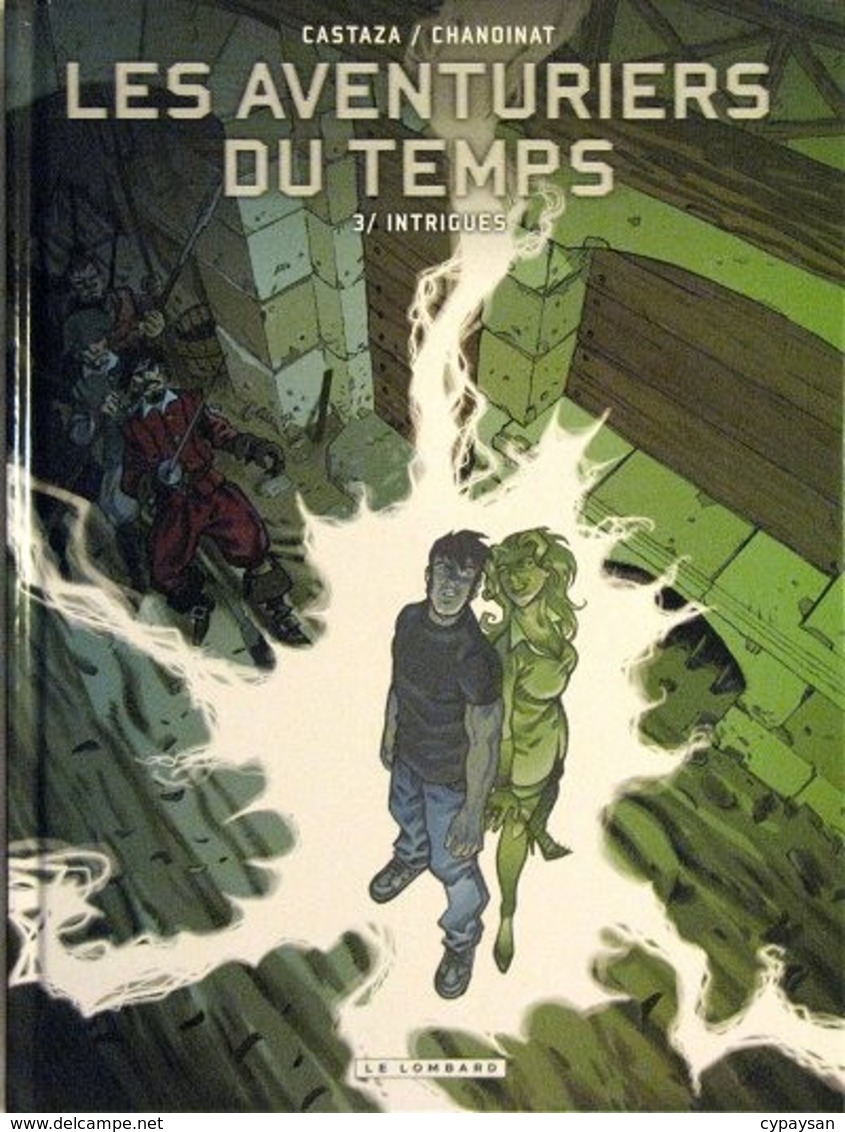 Aventuriers Du Temps T 3 Intrigues EO BE LOMBARD 12/2009  Chanoinat Castaza (BI1) - Editions Originales (langue Française)