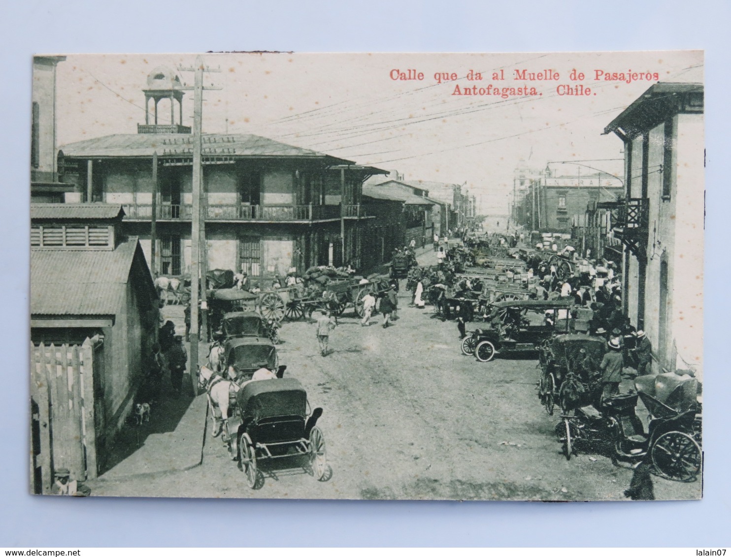 C. P. A. : Chili : ANTOFAGASTA : Calle Que Da Al Muelle De Pasajeros - Chili