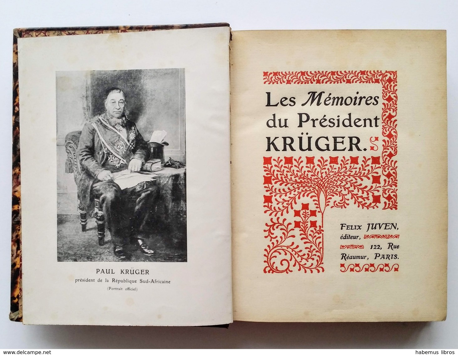 Les Mémoires Du Président Kruger / Jules Hoche (trad.). - Paris : Félix Juven, S.d. [c.1900] - Biografie