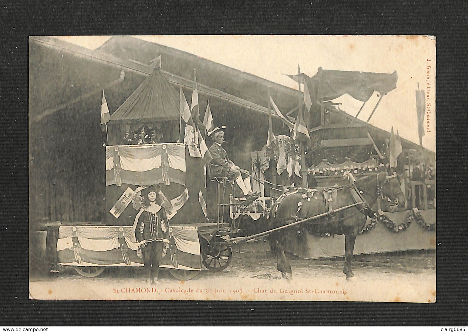 42 - SAINT-CHAMOND - Cavalcade Du 30 Juin 1907 - Char Du Guignol St-Chamonais - RARE - Saint Chamond