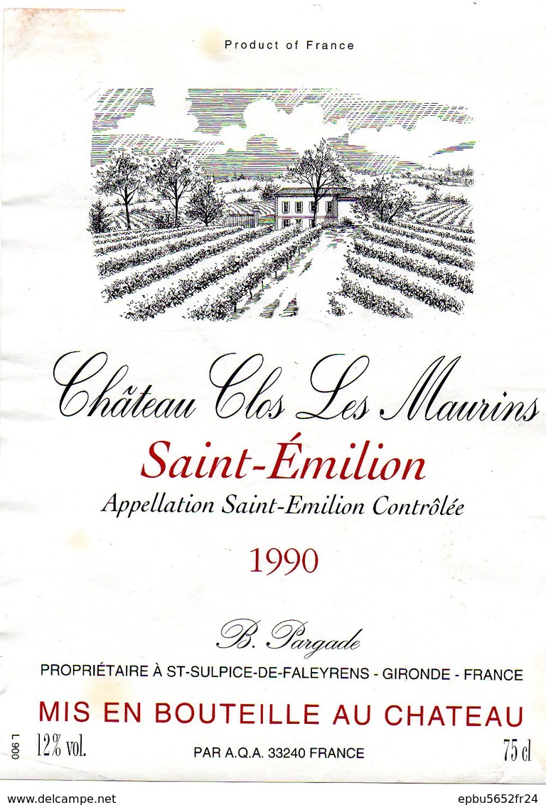 Etiquette (8,9X12) Château CLOS LES MAURINS 1990 Saint Emilion B Pargade Propriétaire à St Sulpice De Faleyrens 33 - Bordeaux
