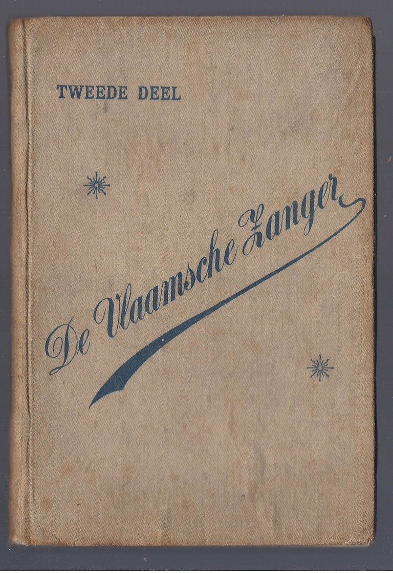 1904 DE VLAAMSCHE ZANGER 2e DEEL SINT LAMBRECHTSGILDE VAN LIMBURG 120 LIEDEREN VERZ. M.C. PRIESTER UIT HET LAND VAN LOON - Pratique