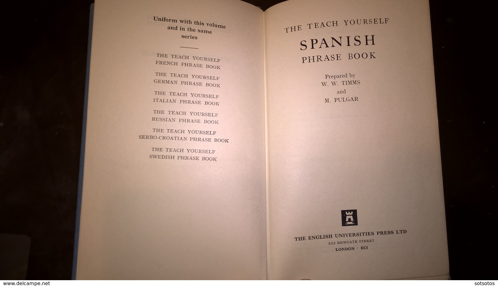 SPANISH PHRASE BOOK  - TEACH YOURSELF BOOKS LONDON (1963) - 252 Pages (11x18 Cent) IN VERY GOOD CONDITION - Opere Linguistiche