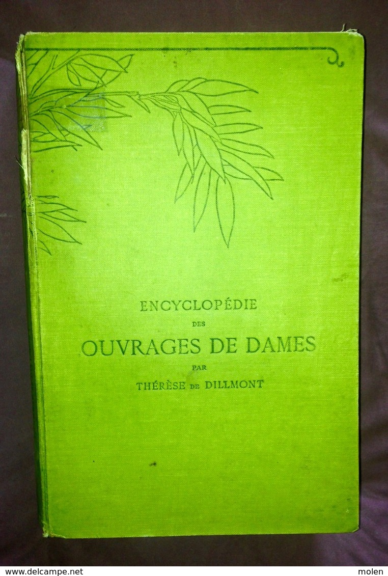 ENCYCLOPEDIE DES OUVRAGES DE DAMES ©1886 D.M.C. 798pp DMC BRODERIE DENTELLE EMBROIDERY BORDUURWERK STICKEREI RICAMO Z758