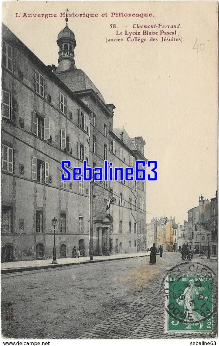 Clermont-Ferrand - Le Lycée Blaise Pascal (ancien Collège De Jésuites) - 1908 - Clermont Ferrand