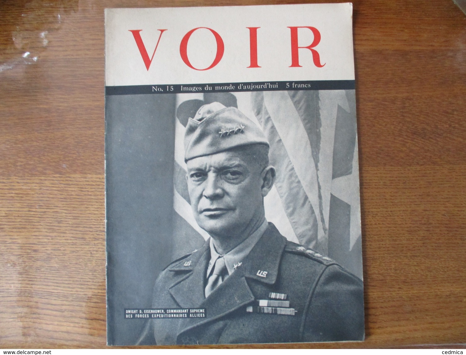 VOIR N°15 IMAGES DU MONDE D'AUJOURD'HUI  DWIGHT D. EISENHOWER COMMANDANT SUPREME DES FORCES EXPEDITIONNAIRES ALLIEES - Français