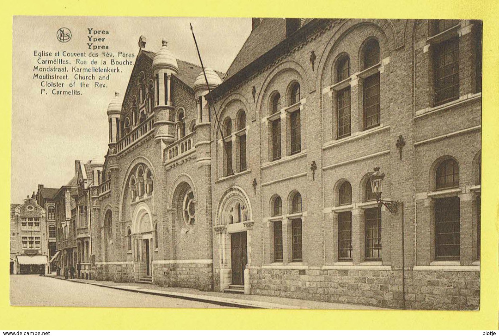 * Ieper - Ypres - Yper * (Nels, Série 19, Nr 45) église Et Couvent Des Rév Pères Carmélite Paterstraat, Rue De La Bouche - Ieper