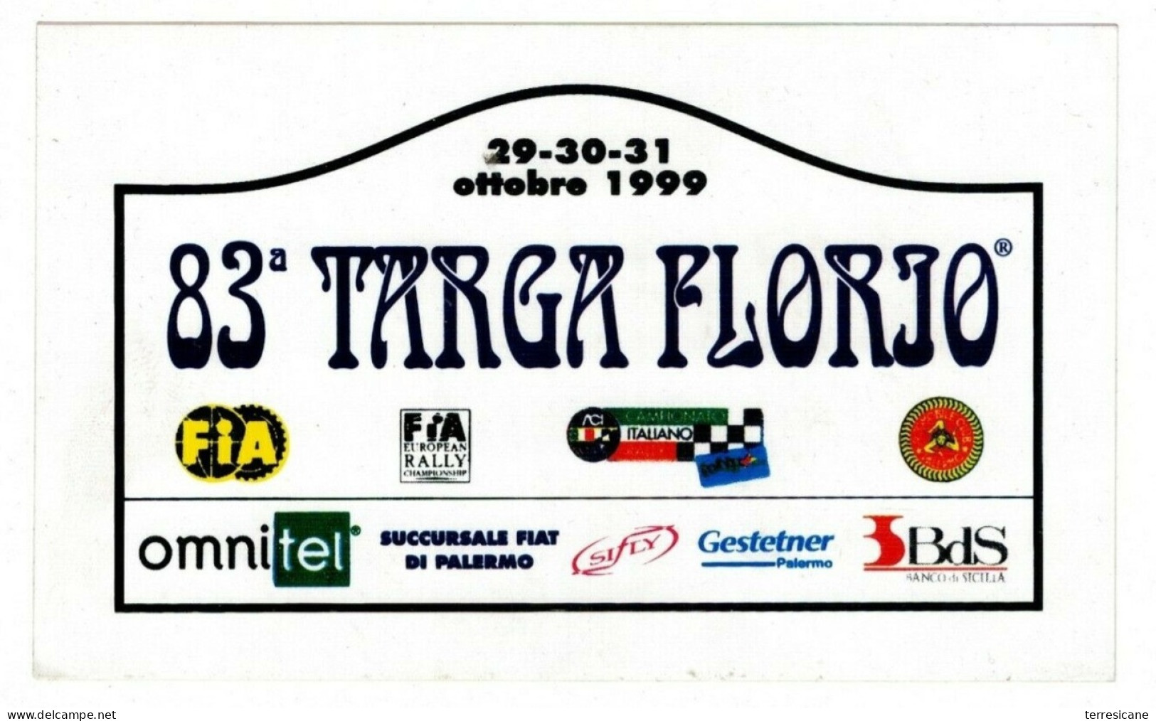 ADESIVO STICKER PLACCA RALLY 83 TARGA FLORIO RALLY 1999 RRR F.TO MAXI  10X17 - Altri & Non Classificati