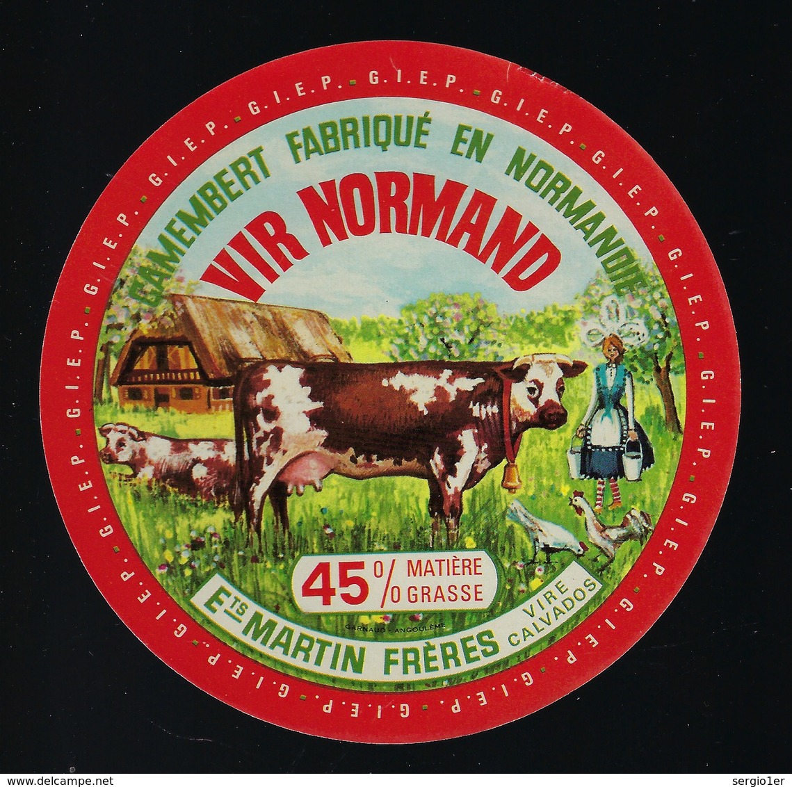 Etiquette Fromage  Camembert Normandie Vir Normand 45%mg Ets Martin Freres Vire Calvados 14  "vaches, Fermiere, Poules" - Fromage