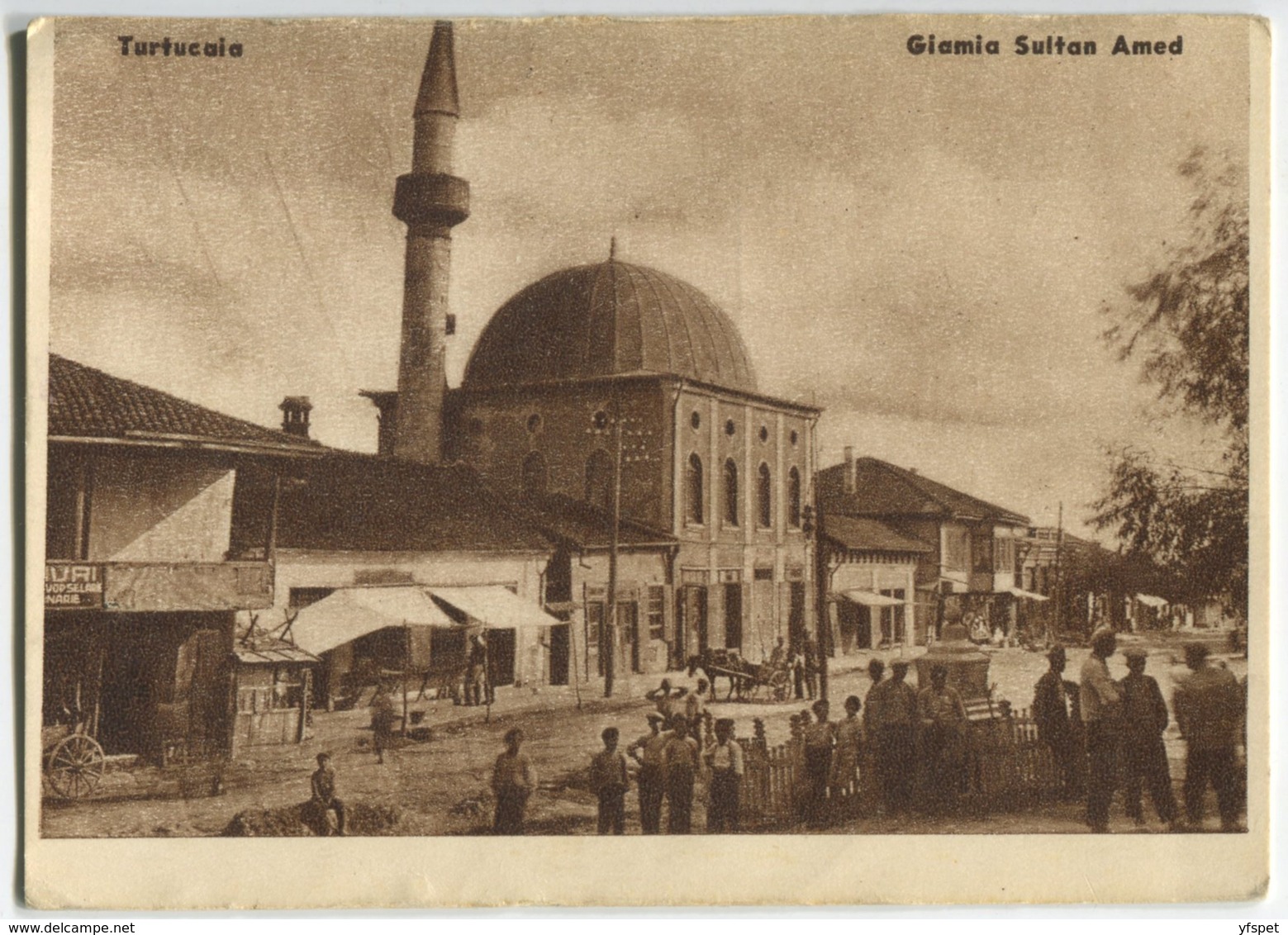 Turtucaia, Dobrudja - Sultan Amed Mosque (now Bulgaria) - Rumania