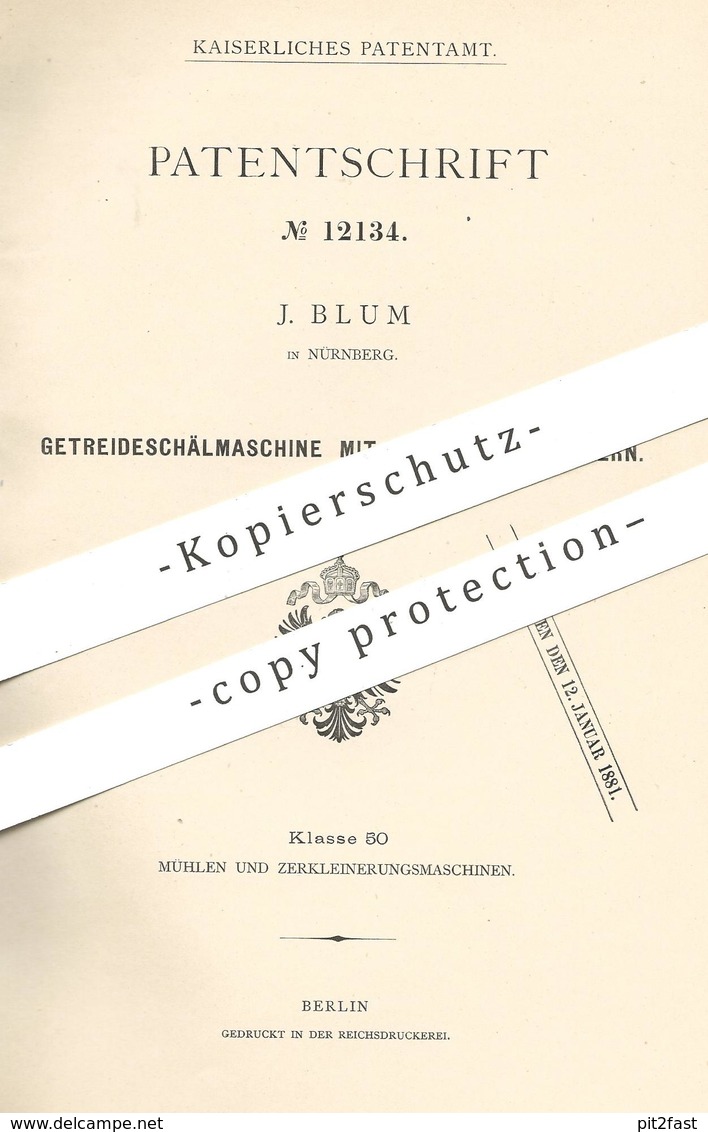 Original Patent - J. Blum , Nürnberg , 1880 , Getreideschälmaschine | Getreide Schälmaschine | Mühle , Mühlen | Landwirt - Documentos Históricos