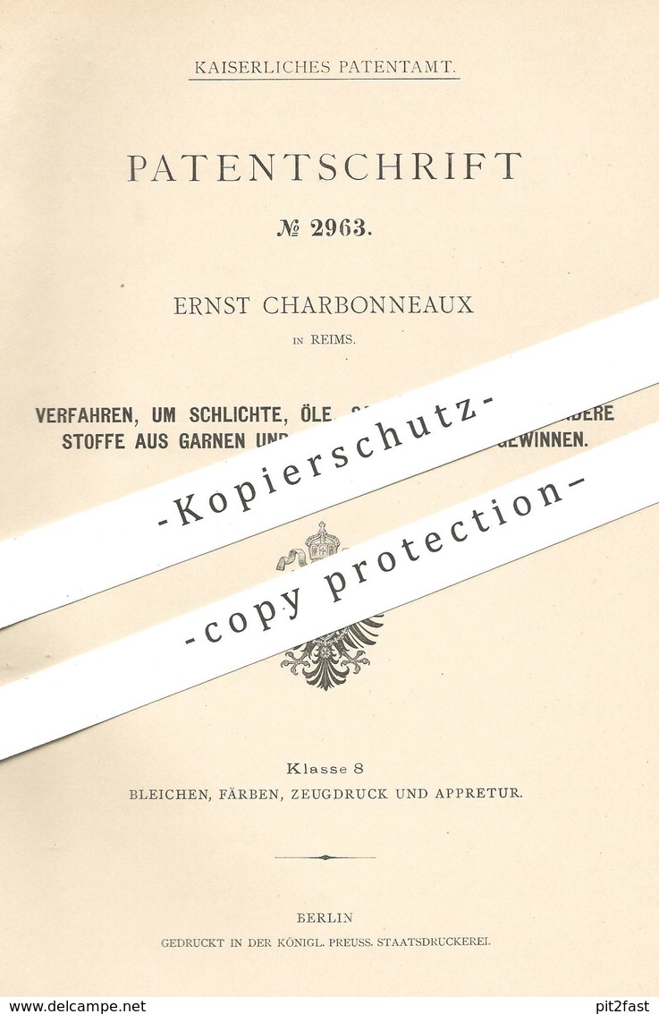 Original Patent - Ernst Charbonneaux , Reims , 1878 , Wiedergewinnung Von Öl , Salz U. Säure Aus Garn U. Gewebe !!! - Historische Documenten